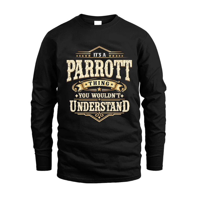 PARROTT HH-F009–Personalized Name Quote Apparel “It’s an NAME Thing You Wouldn’t Understand”