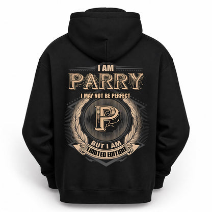 PARRY 2K-101–Personalized Name Quote Apparel “I Am NAME May Not Be Perfect But I Am Limited Edition”