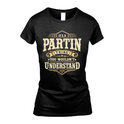 PARTIN HH-F009–Personalized Name Quote Apparel “It’s an NAME Thing You Wouldn’t Understand”