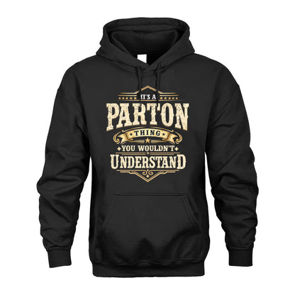 PARTON HH-F009–Personalized Name Quote Apparel “It’s an NAME Thing You Wouldn’t Understand”
