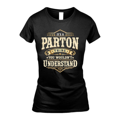 PARTON HH-F009–Personalized Name Quote Apparel “It’s an NAME Thing You Wouldn’t Understand”