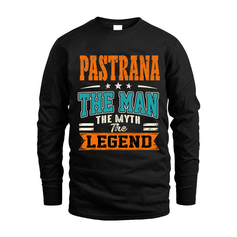 PASTRANA HH F007 The Man The Myth The Legend Personalized Shirt – Gift for Men