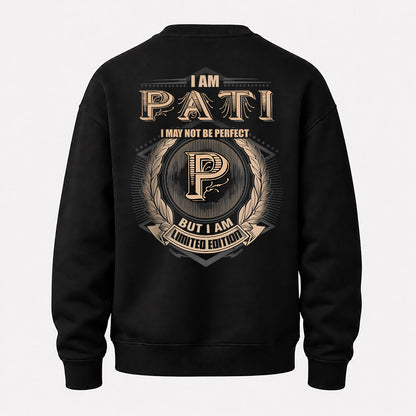 PATI 2K-101–Personalized Name Quote Apparel “I Am NAME May Not Be Perfect But I Am Limited Edition”