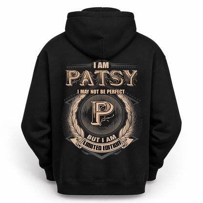 PATSY 2K-101–Personalized Name Quote Apparel “I Am NAME May Not Be Perfect But I Am Limited Edition”