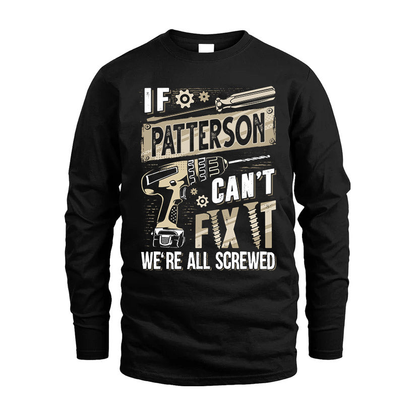 PATTERSON HH-F001 Can’t Fix It, We’re All Screwed – Personalized Handyman T-Shirt