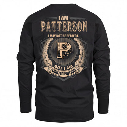 PATTERSON 2K-101–Personalized Name Quote Apparel “I Am NAME May Not Be Perfect But I Am Limited Edition”