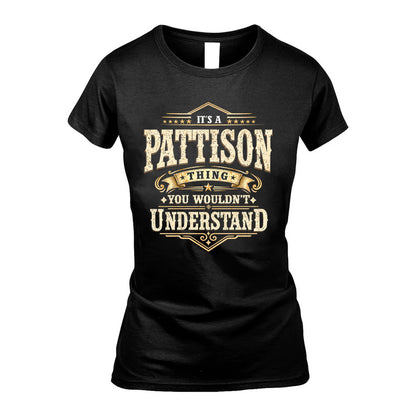 PATTISON HH-F009–Personalized Name Quote Apparel “It’s an NAME Thing You Wouldn’t Understand”