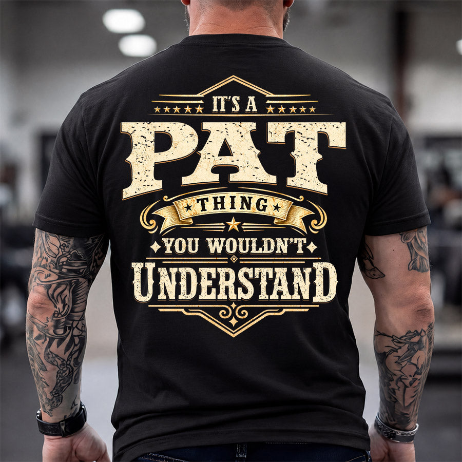 PAT HH-F003–Personalized Name Quote Apparel “It’s an NAME Thing You Wouldn’t Understand”