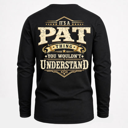 PAT HH-F003–Personalized Name Quote Apparel “It’s an NAME Thing You Wouldn’t Understand”