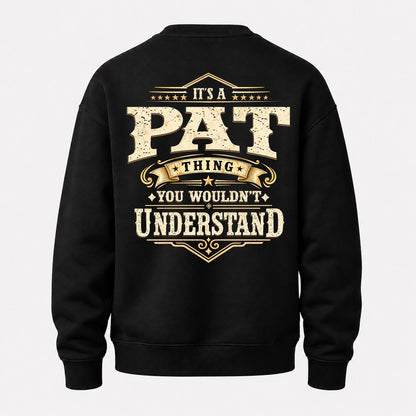 PAT HH-F003–Personalized Name Quote Apparel “It’s an NAME Thing You Wouldn’t Understand”