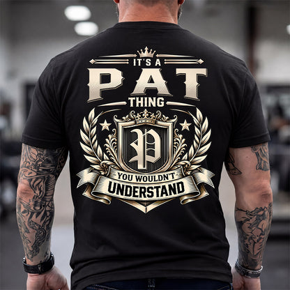 PAT HH-F006 Thing Personalized Name T Shirt – You Wouldn’t Understand