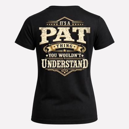 PAT HH-F003–Personalized Name Quote Apparel “It’s an NAME Thing You Wouldn’t Understand”