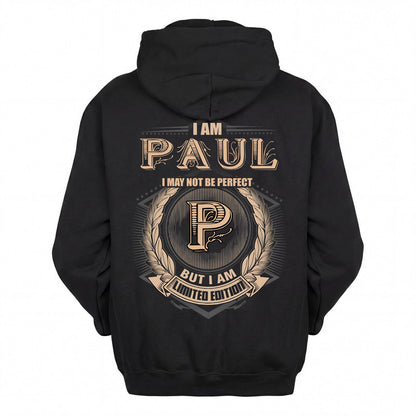PAUL 2K-101–Personalized Name Quote Apparel “I Am NAME May Not Be Perfect But I Am Limited Edition”