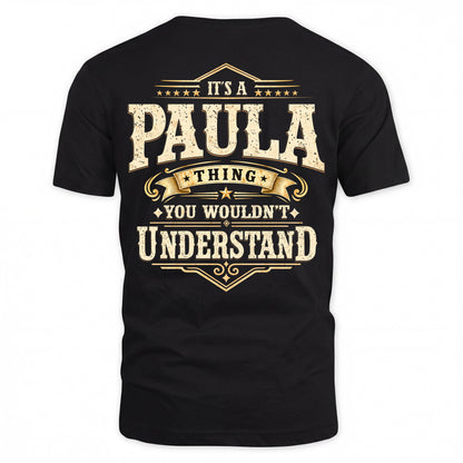 PAULA HH-F003–Personalized Name Quote Apparel “It’s an NAME Thing You Wouldn’t Understand”