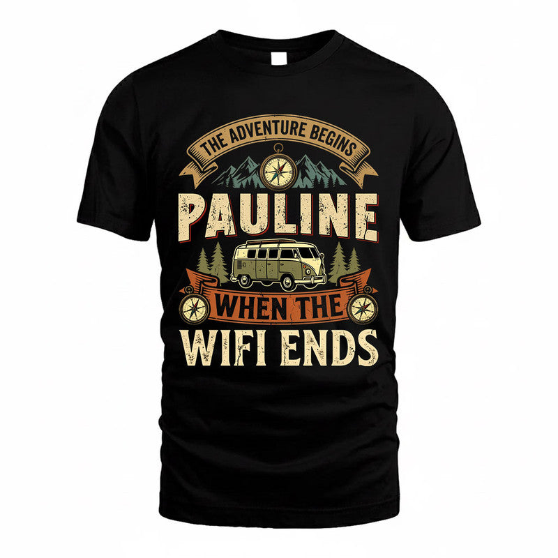 PAULINE TT898-K6-229 – Personalized Funny Camping Quote Apparel “The Adventure Begins When The WiFi Ends”