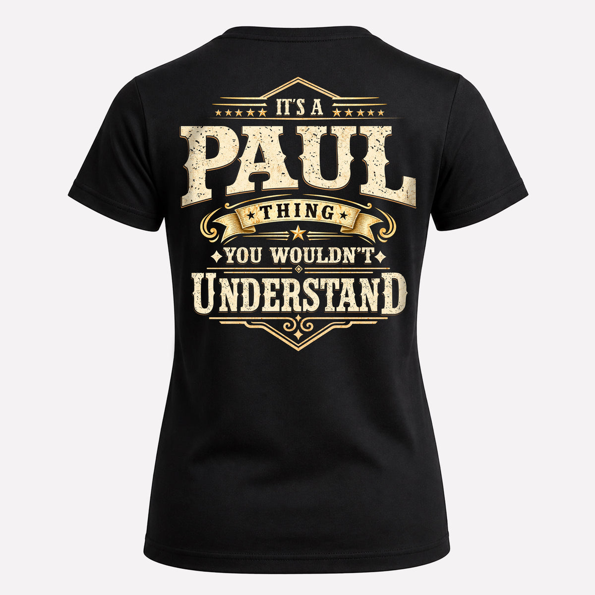 PAUL HH-F003–Personalized Name Quote Apparel “It’s an NAME Thing You Wouldn’t Understand”