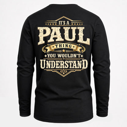 PAUL HH-F003–Personalized Name Quote Apparel “It’s an NAME Thing You Wouldn’t Understand”