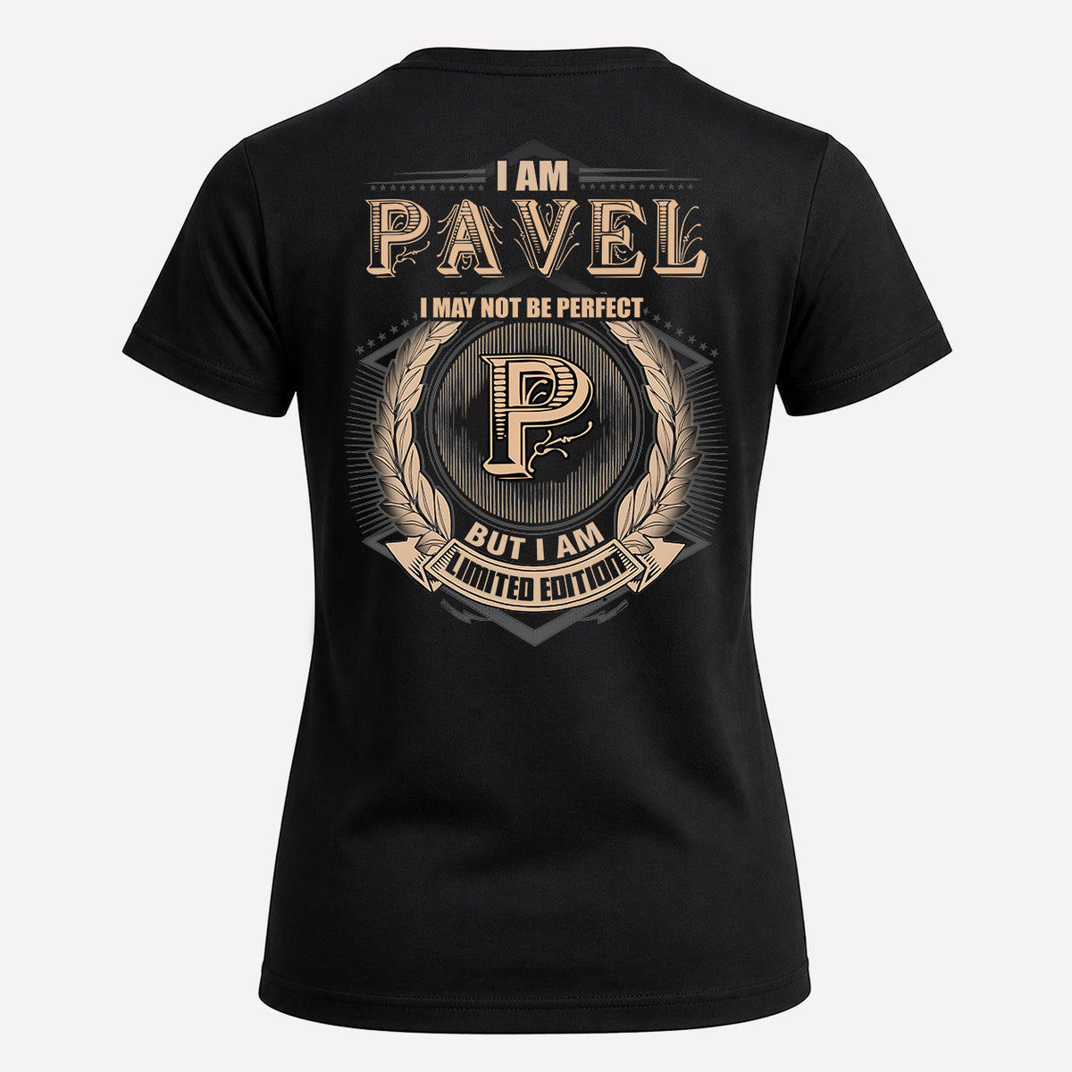 PAVEL 2K-101–Personalized Name Quote Apparel “I Am NAME May Not Be Perfect But I Am Limited Edition”