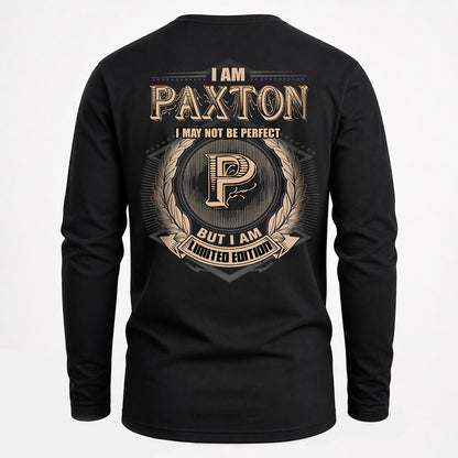 PAXTON 2K-101–Personalized Name Quote Apparel “I Am NAME May Not Be Perfect But I Am Limited Edition”