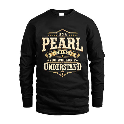 PEARL HH-F009–Personalized Name Quote Apparel “It’s an NAME Thing You Wouldn’t Understand”