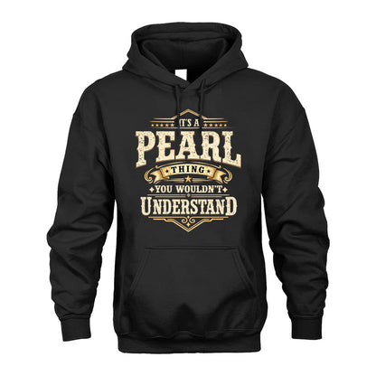 PEARL HH-F009–Personalized Name Quote Apparel “It’s an NAME Thing You Wouldn’t Understand”