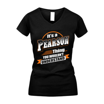 PEARSON HH88-K2-107–Personalized Name Quote Apparel “It’s a/an NAME Thing You Wouldn’t Understand”
