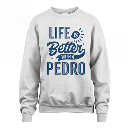 PEDRO HH88-K2–Personalized Name Quote T-Shirt Life Is Better With Unisex Gift