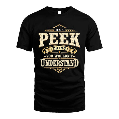 PEEK HH-F009–Personalized Name Quote Apparel “It’s an NAME Thing You Wouldn’t Understand”