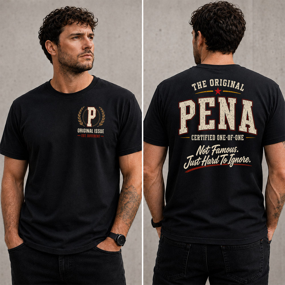 PENA W65-F6-168 – Personalized Original Issue Apparel “The Original NAME Certified One-of-One"