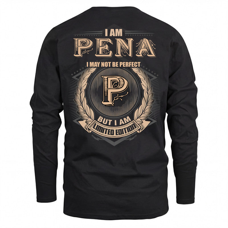 PENA 2K-101–Personalized Name Quote Apparel “I Am NAME May Not Be Perfect But I Am Limited Edition”