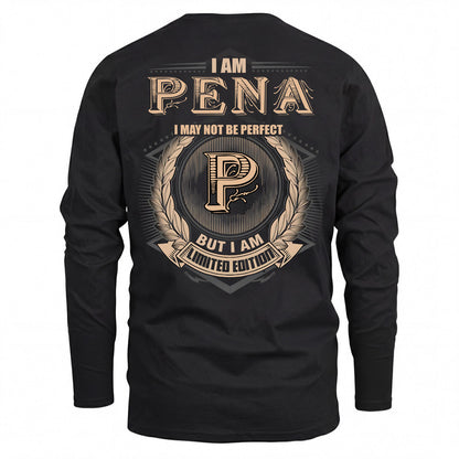 PENA 2K-101–Personalized Name Quote Apparel “I Am NAME May Not Be Perfect But I Am Limited Edition”