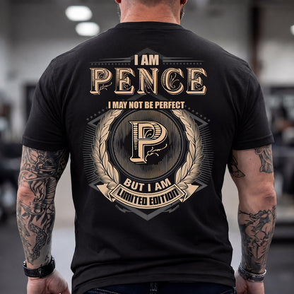 PENCE 2K-101–Personalized Name Quote Apparel “I Am NAME May Not Be Perfect But I Am Limited Edition”