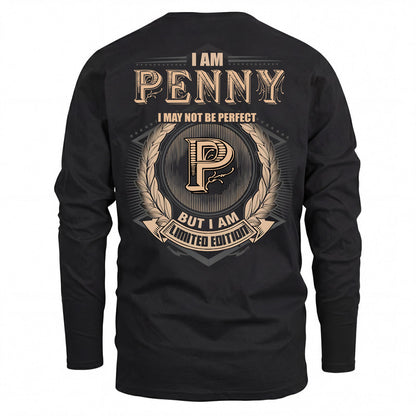 PENNY 2K-101–Personalized Name Quote Apparel “I Am NAME May Not Be Perfect But I Am Limited Edition”