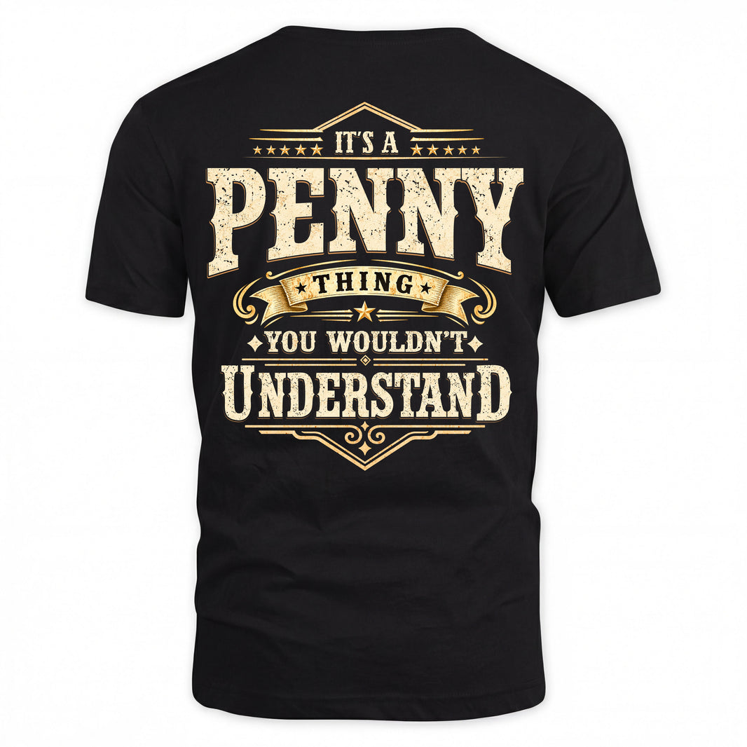 PENNY HH-F003–Personalized Name Quote Apparel “It’s an NAME Thing You Wouldn’t Understand”