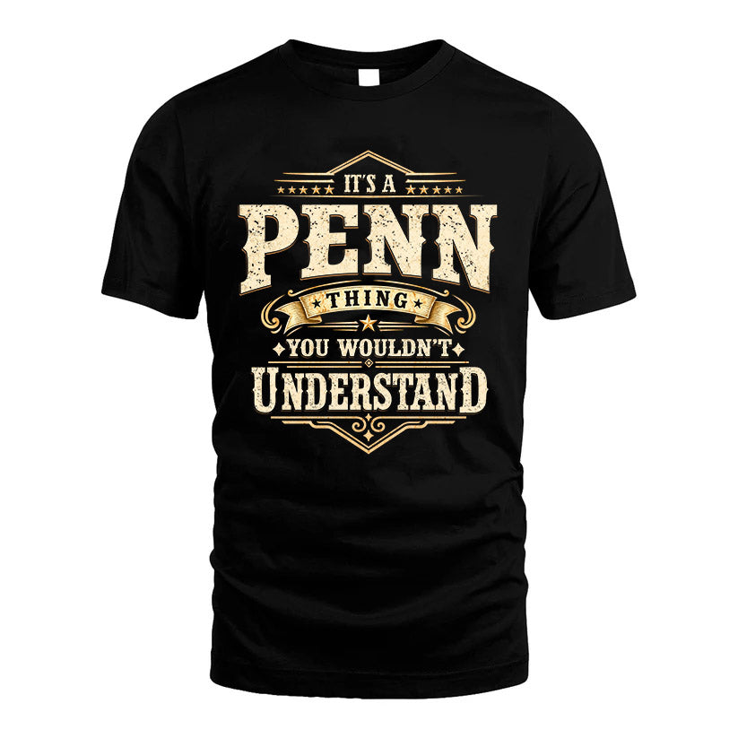 PENN HH-F009–Personalized Name Quote Apparel “It’s an NAME Thing You Wouldn’t Understand”