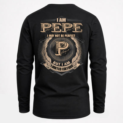 PEPE 2K-101–Personalized Name Quote Apparel “I Am NAME May Not Be Perfect But I Am Limited Edition”
