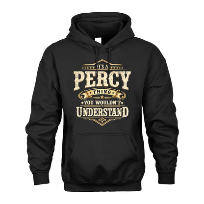 PERCY HH-F009–Personalized Name Quote Apparel “It’s an NAME Thing You Wouldn’t Understand”
