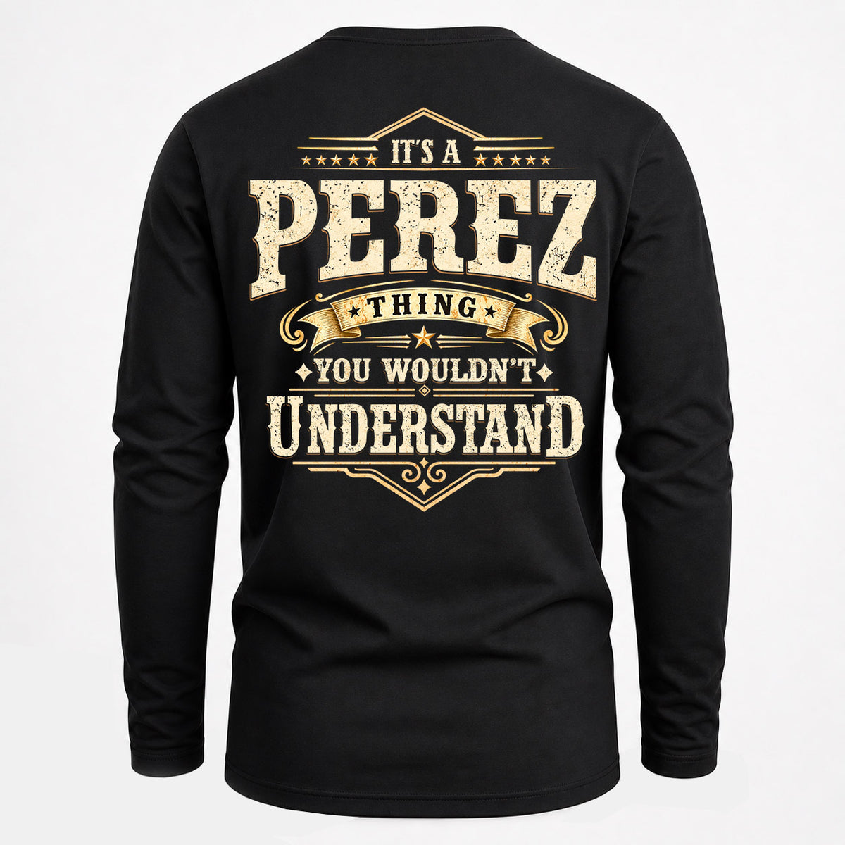 PEREZ HH-F003–Personalized Name Quote Apparel “It’s an NAME Thing You Wouldn’t Understand”