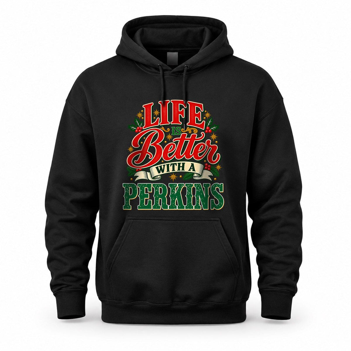 PERKINS HH-F011 Personalized Name Christmas Shirt – “Life Is Better With a Custom Name” Funny Christmas Gift, Custom Holiday Apparel