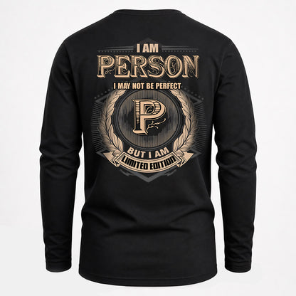 PERSON 2K-101–Personalized Name Quote Apparel “I Am NAME May Not Be Perfect But I Am Limited Edition”