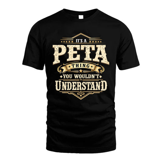 PETA HH-F009–Personalized Name Quote Apparel “It’s an NAME Thing You Wouldn’t Understand”