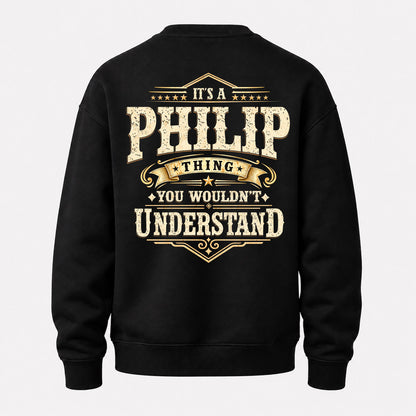 PHILIP HH-F003–Personalized Name Quote Apparel “It’s an NAME Thing You Wouldn’t Understand”