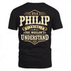 PHILIP HH-F003–Personalized Name Quote Apparel “It’s an NAME Thing You Wouldn’t Understand”