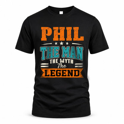 PHIL HH F007 The Man The Myth The Legend Personalized Shirt – Gift for Men