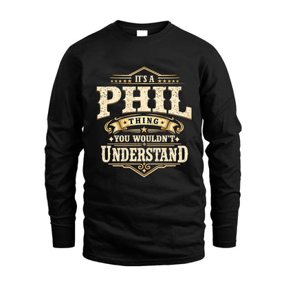 PHIL HH-F009–Personalized Name Quote Apparel “It’s an NAME Thing You Wouldn’t Understand”