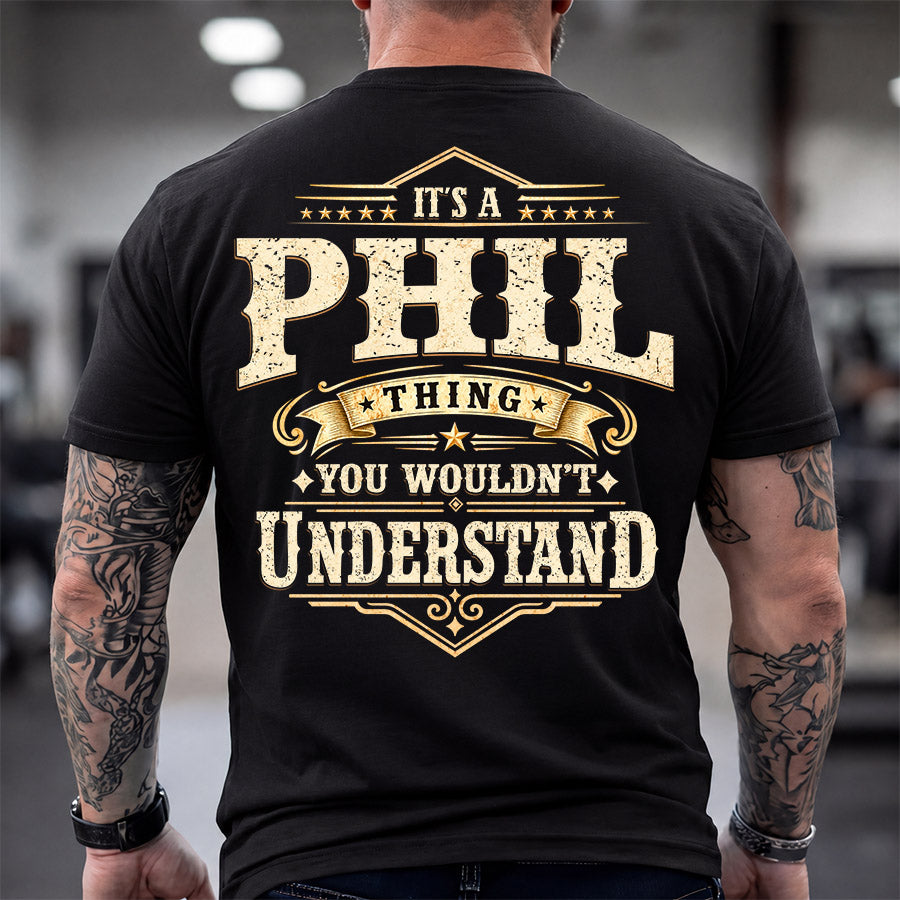 PHIL HH-F003–Personalized Name Quote Apparel “It’s an NAME Thing You Wouldn’t Understand”