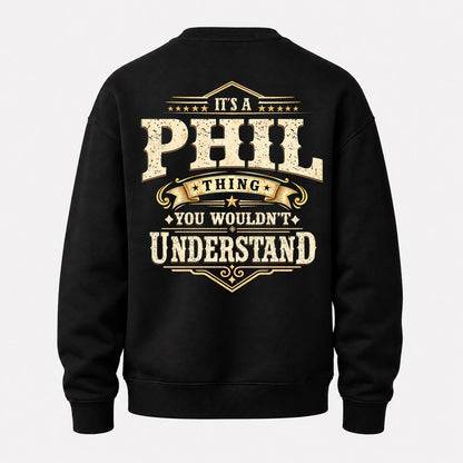 PHIL HH-F003–Personalized Name Quote Apparel “It’s an NAME Thing You Wouldn’t Understand”