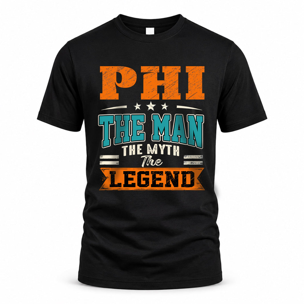 PHI HH F007 The Man The Myth The Legend Personalized Shirt – Gift for Men
