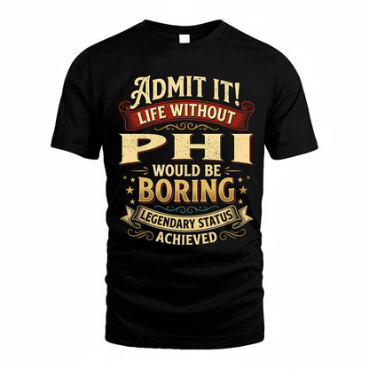 PIERCE TP65-K5-268–Personalized Funny Quote Apparel “Life Without NAME Would Be Boring”