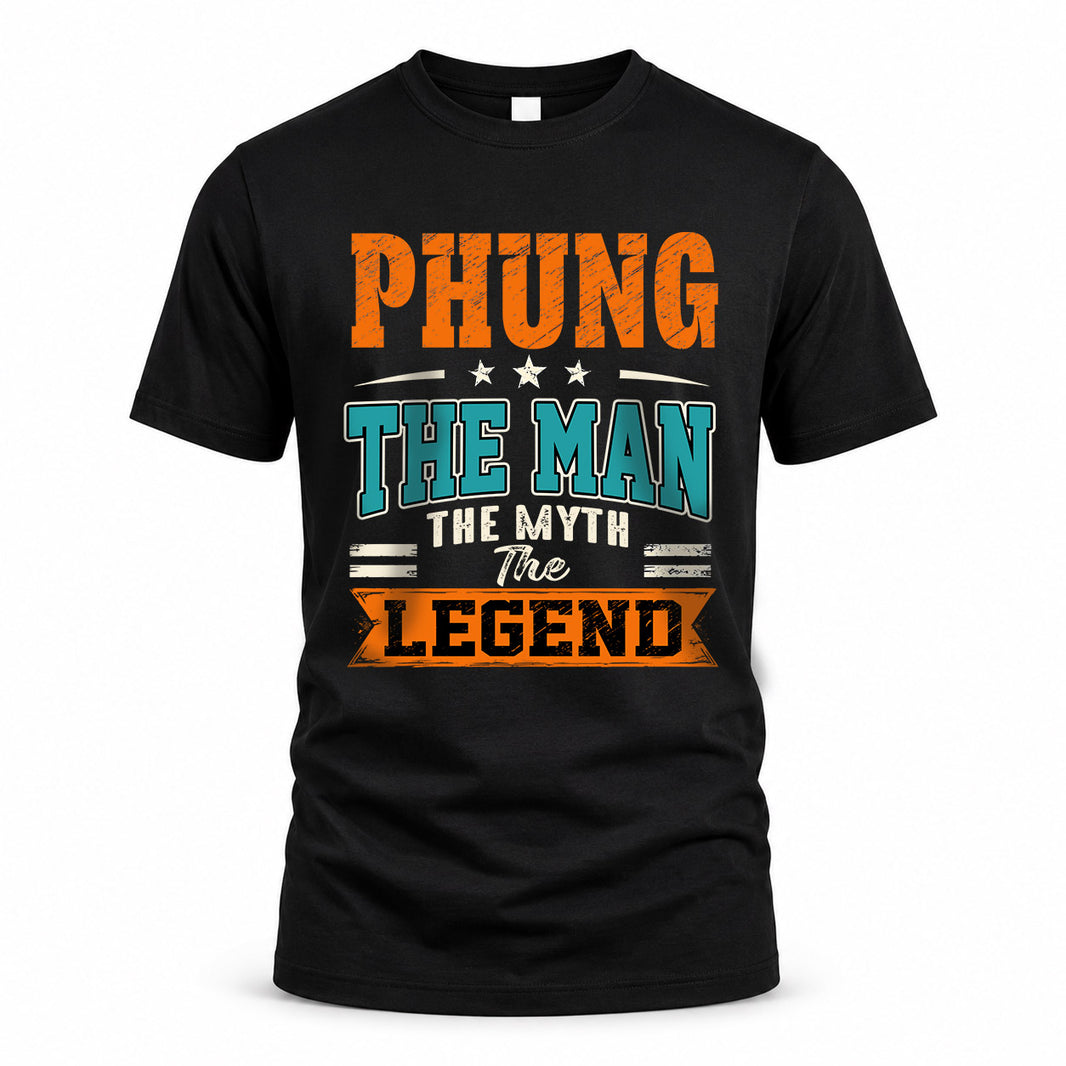 PHUNG HH F007 The Man The Myth The Legend Personalized Shirt – Gift for Men